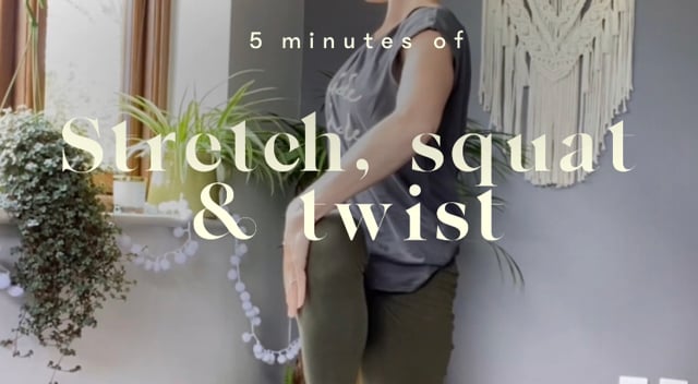 Stretch, Squat & Twist