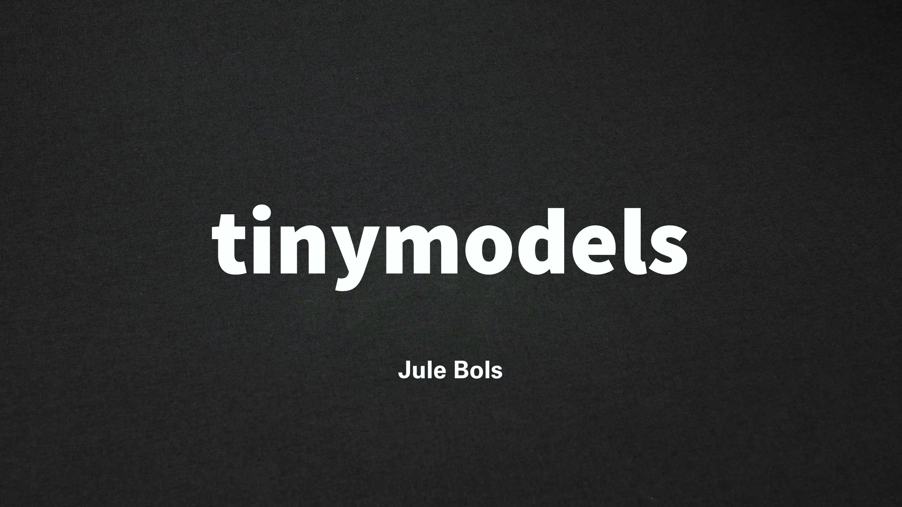 TINYMODEL METHOD  