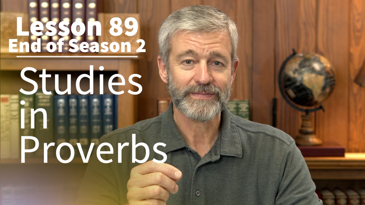 Studies in Proverbs: Lesson 89 | Paul Washer