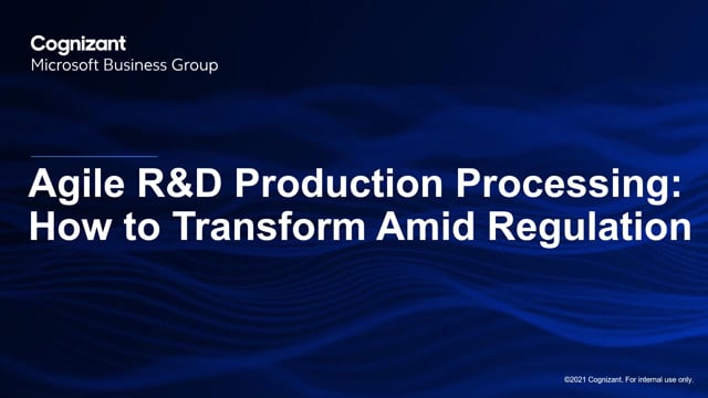 Agile R&D Production Processing: How to Transform Amid Regulation - Webinar