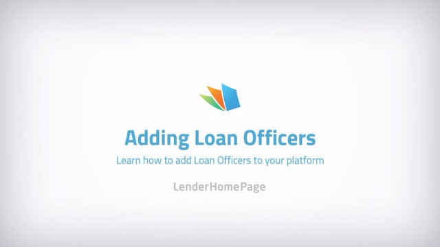 Adding Loan Officers - LenderHomePage