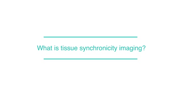 What is tissue synchronicity imaging?