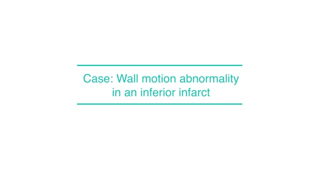 Case: Wall motion abnormality in an inferior infarct
