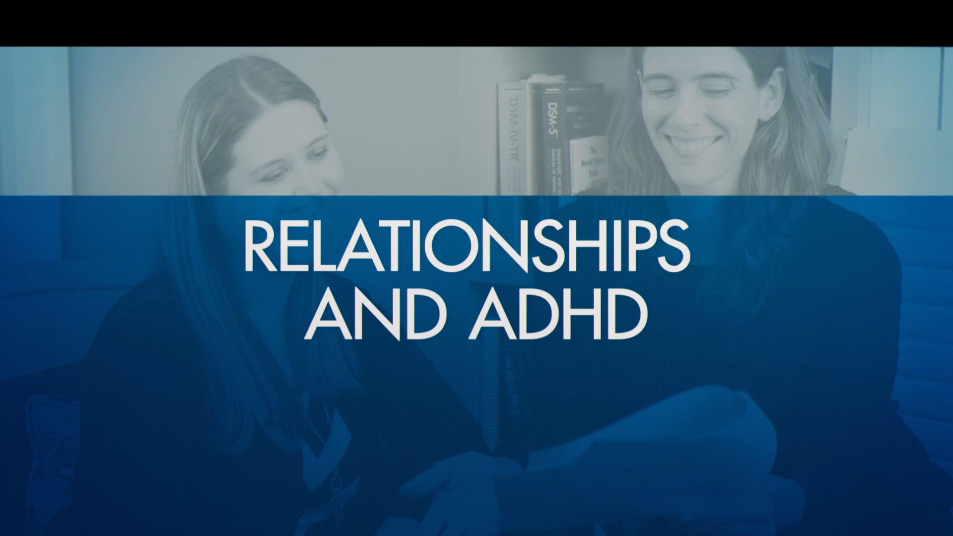 WebMD: Relationships & ADHD