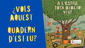 Ja es pot anar a buscar el Quadern d'Estiu a la Biblioteca Victor Català