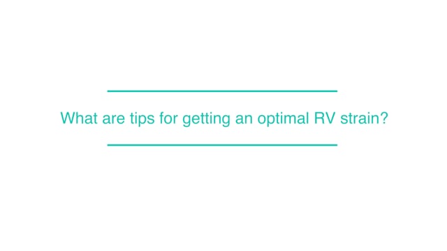 What are tips for getting an optimal RV strain?