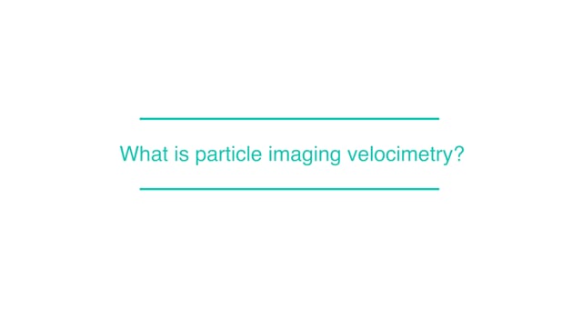 What is particle imaging velocimetry?