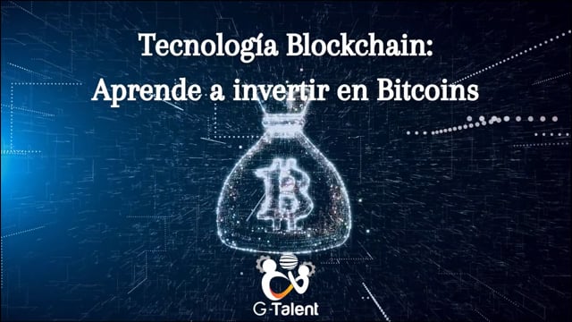 Tecnología Blockchain: Aprende a invertir en Bitcoin