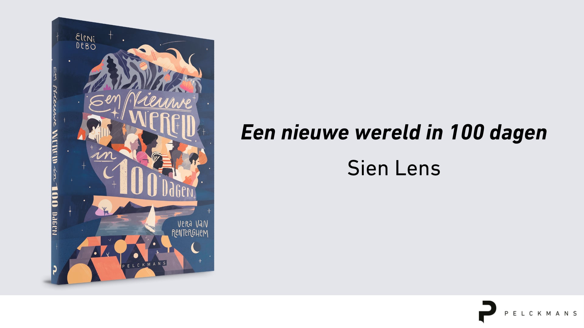 Een nieuwe wereld in 100 dagen - Sien Lens