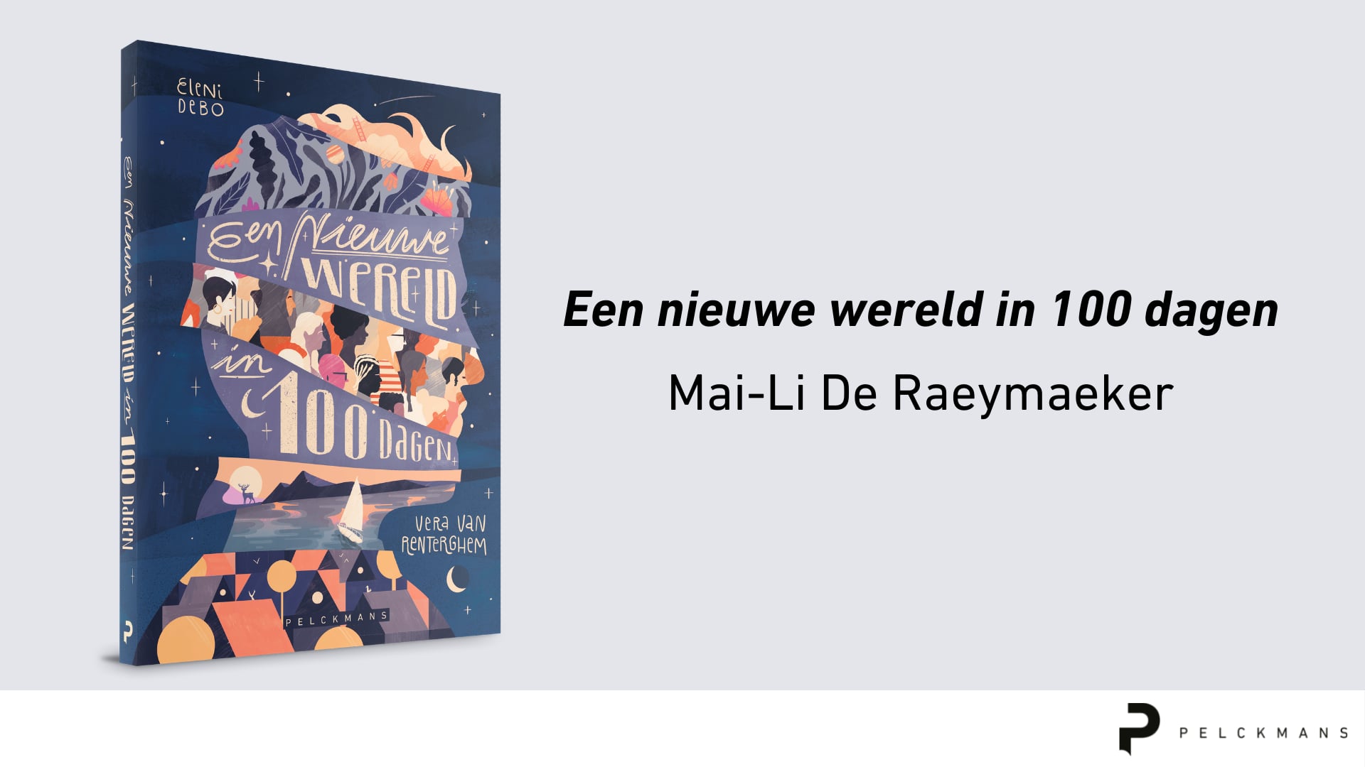 Een nieuwe wereld in 100 dagen - Mai-Li De Raeymaeker