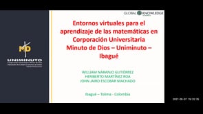 Entornos virtuales  para el aprendizaje de las matemáticas en Corporación Universitaria Minuto de Dios -Uniminuto- Ibagué