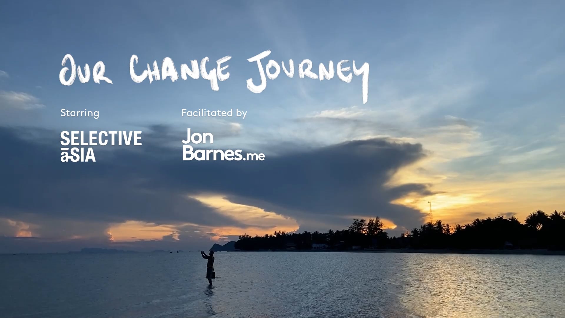 Jon Barnes: Our Change Journey - Selective Asia