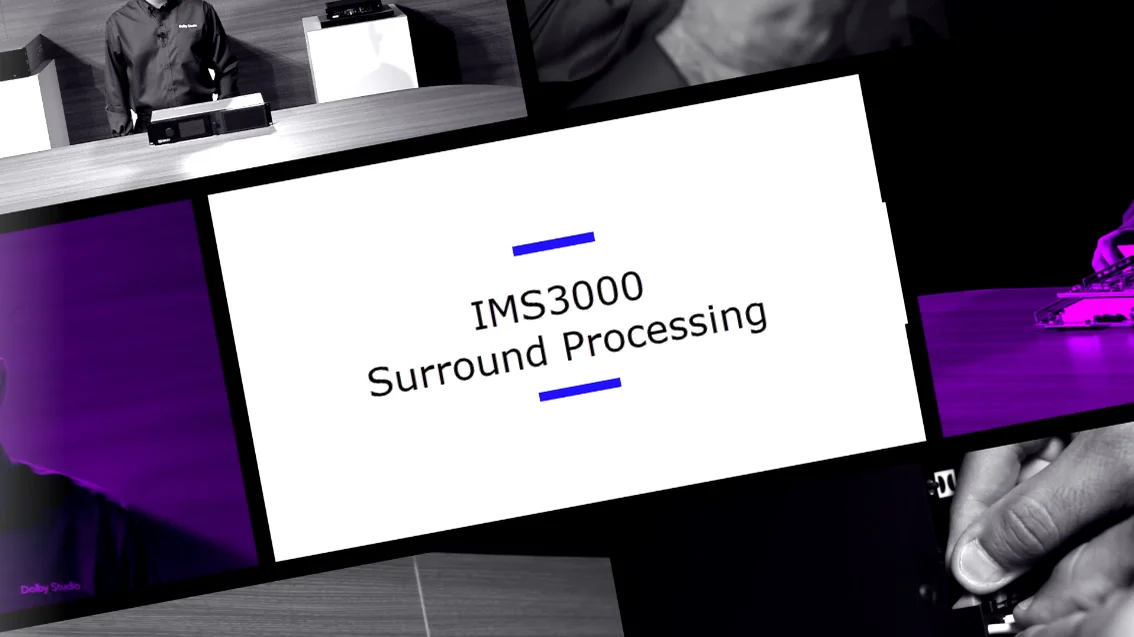 Did You Know? - Dolby "Did You Know?" IMS3000 Surround Processing