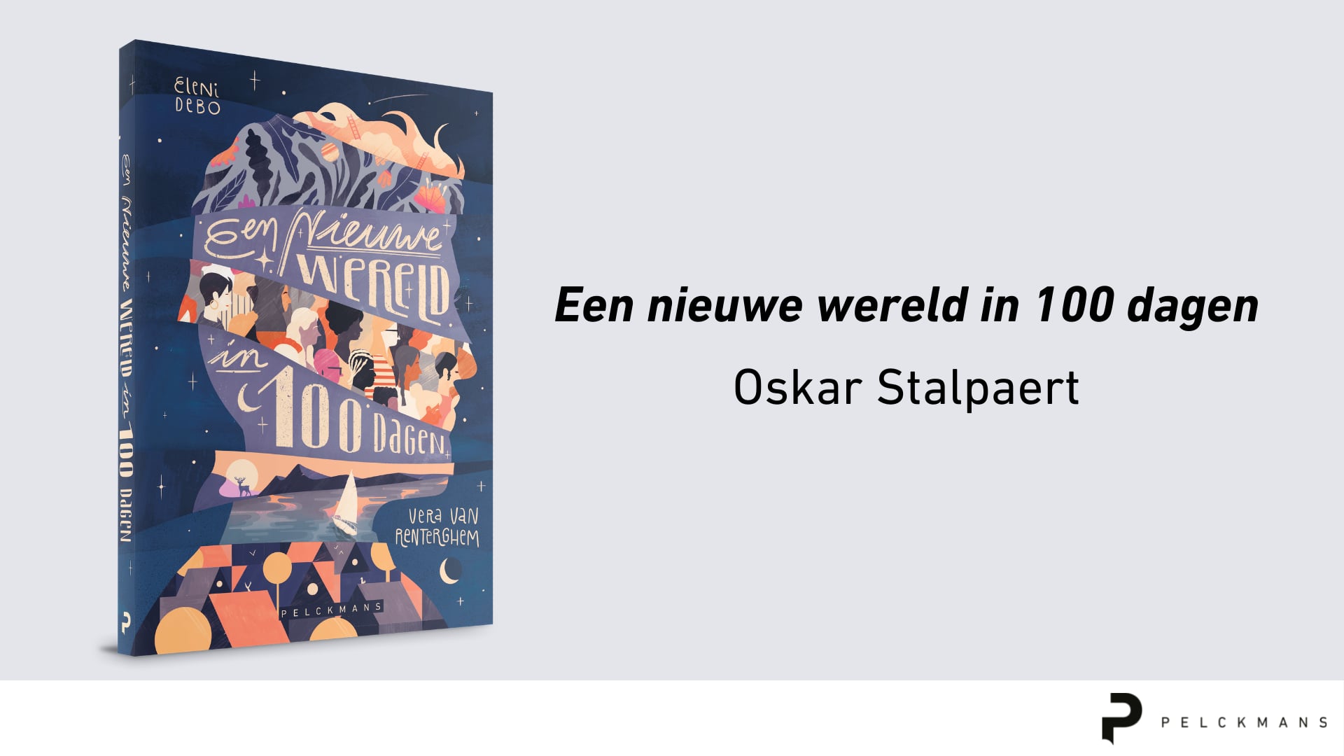 Een nieuwe wereld in 100 dagen - Oskar Stalpaert