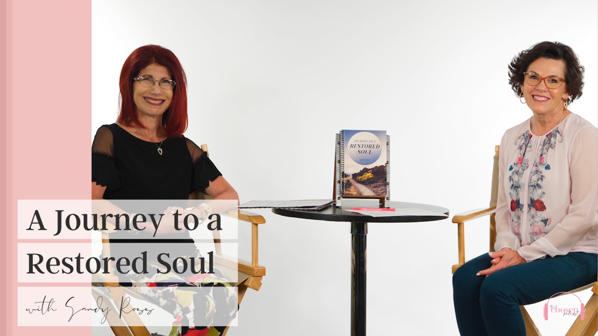 Podcast - A Journey to a Restored Soul