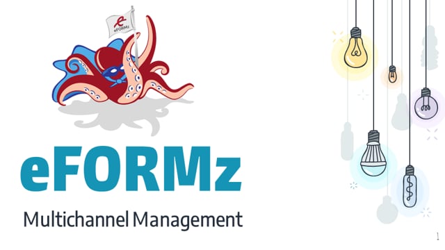 eFORMz: Multichannel Management