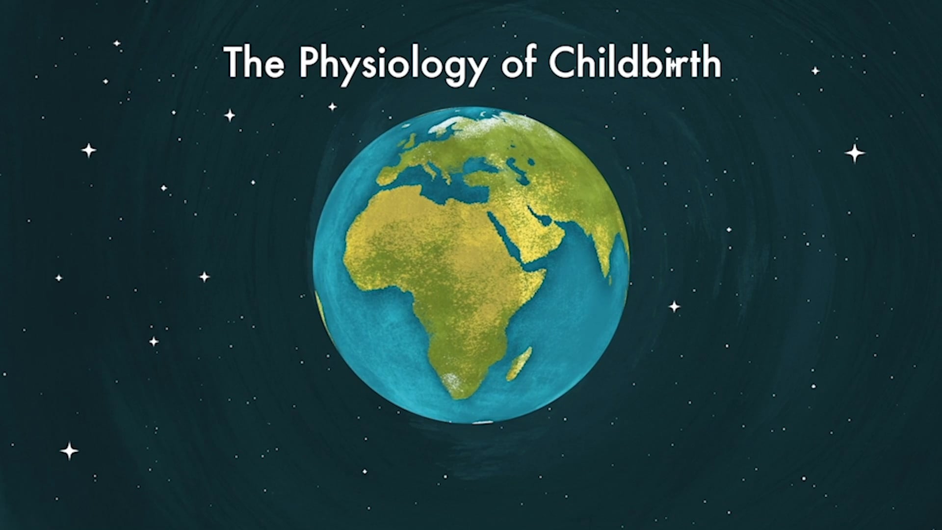The Physiology of Childbirth