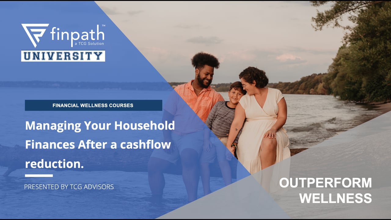 FinPath May Workshop - Managing Your Household Finances After a Cash Flow Reduction .mp4