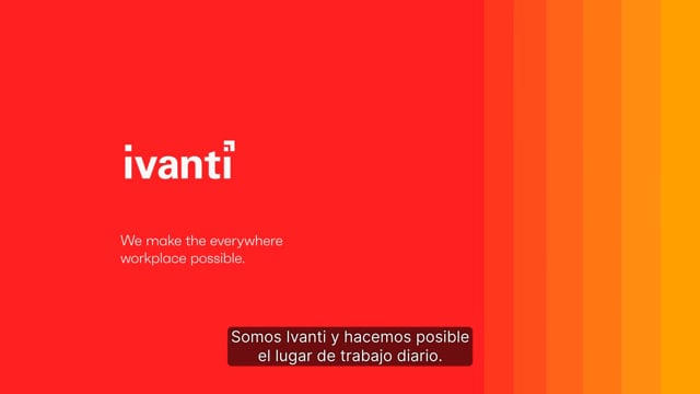 Ivanti Brand Launch Video 2021 (Spanish)