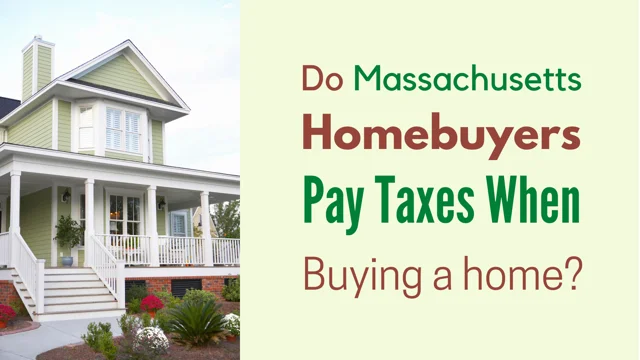 Do Massachusetts Homebuyers Pay Taxes When Buying a Home