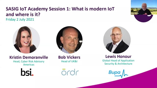 Friday 2 July 2021 - SASIG IoT Academy Session 1: What is modern IoT and where is it?