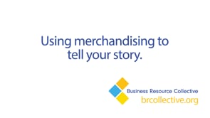 Using merchandising to tell your story.