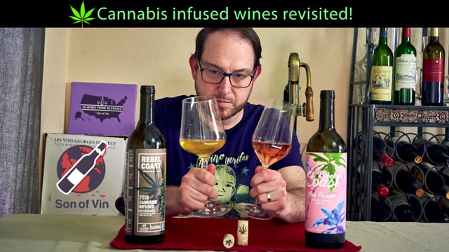 Son of Vin Wine Reviews Revisiting Cannabis infused wines by Rebel Coast Winery