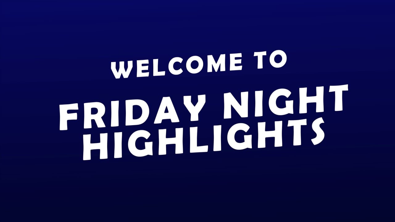 Friday Night Highlights First Week Edition