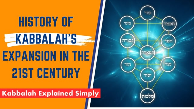 History of Kabbalah’s Expansion in the 21st Century