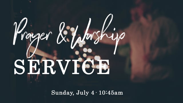 Prayer & Worship Service