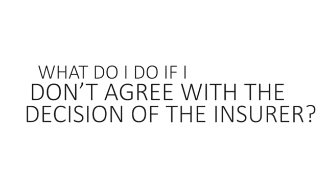 What Do I Do If I Don't Agree With the Decision of the Insurer?