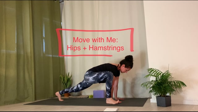 Move with Me // Hips + Hamstrings // 25 min