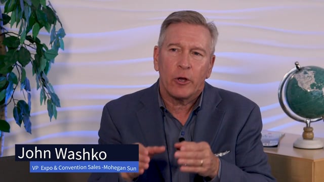 Mohegan Sun - Customer Success Story (John Washko - Vice President, Expo & Convention Sales)
