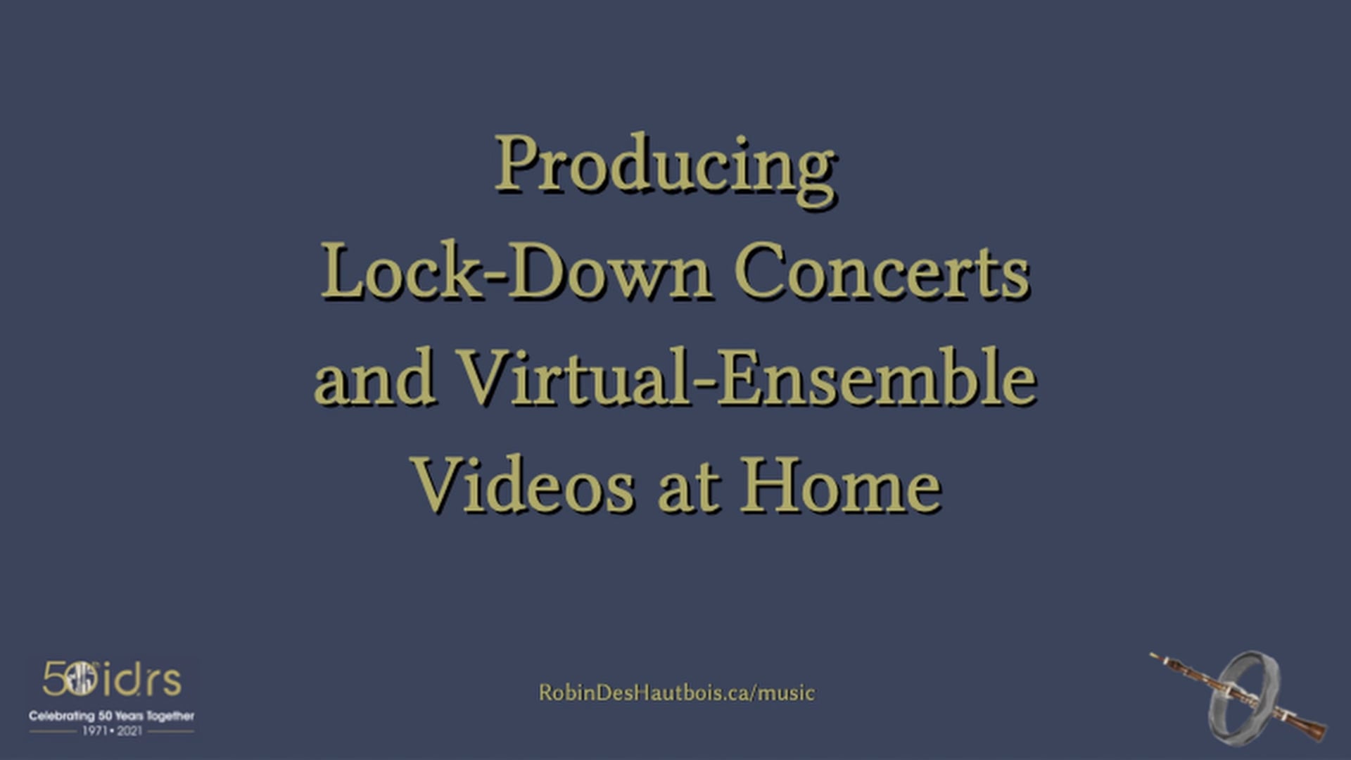 Home-Producing Lock-Down Concerts and Virtual Ensembles