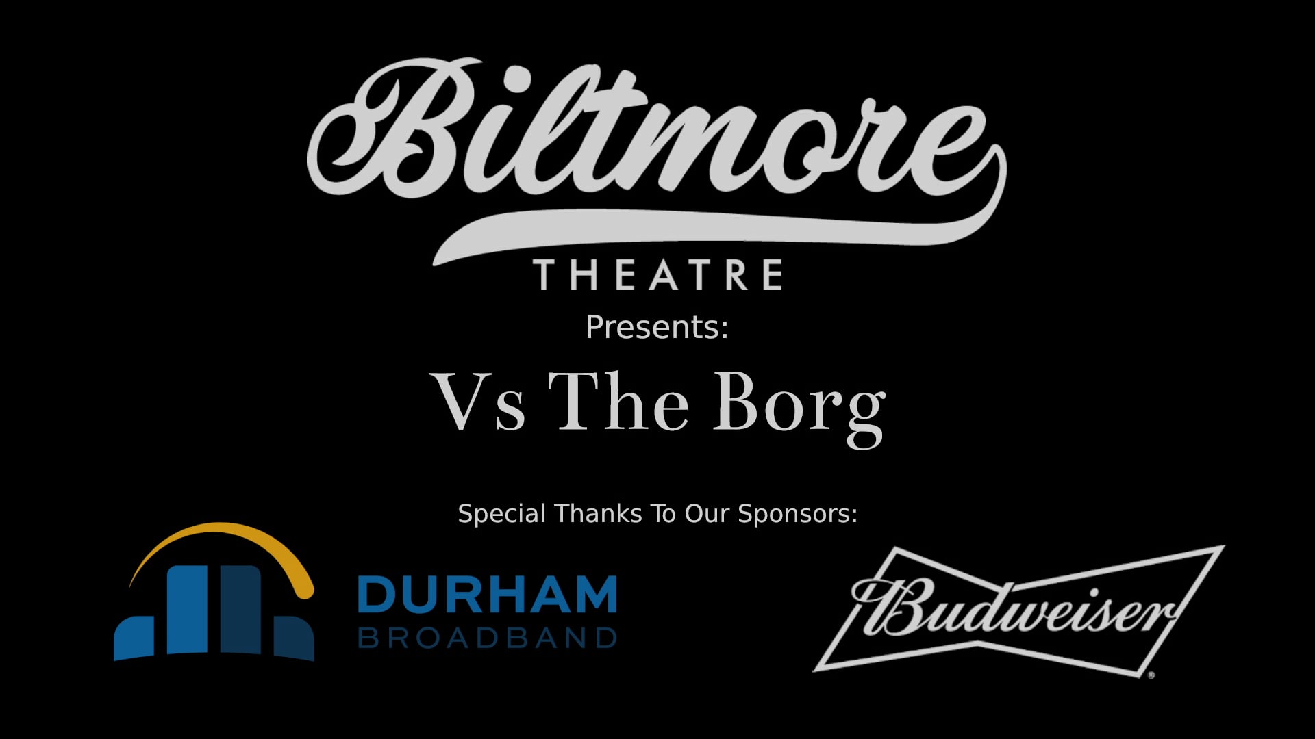 The Biltmore Theatre Presents Vs The Borg