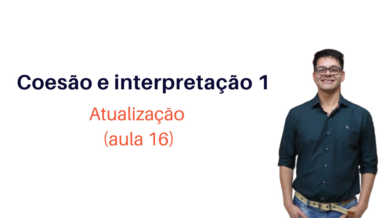 Coesão e Interpretação 1