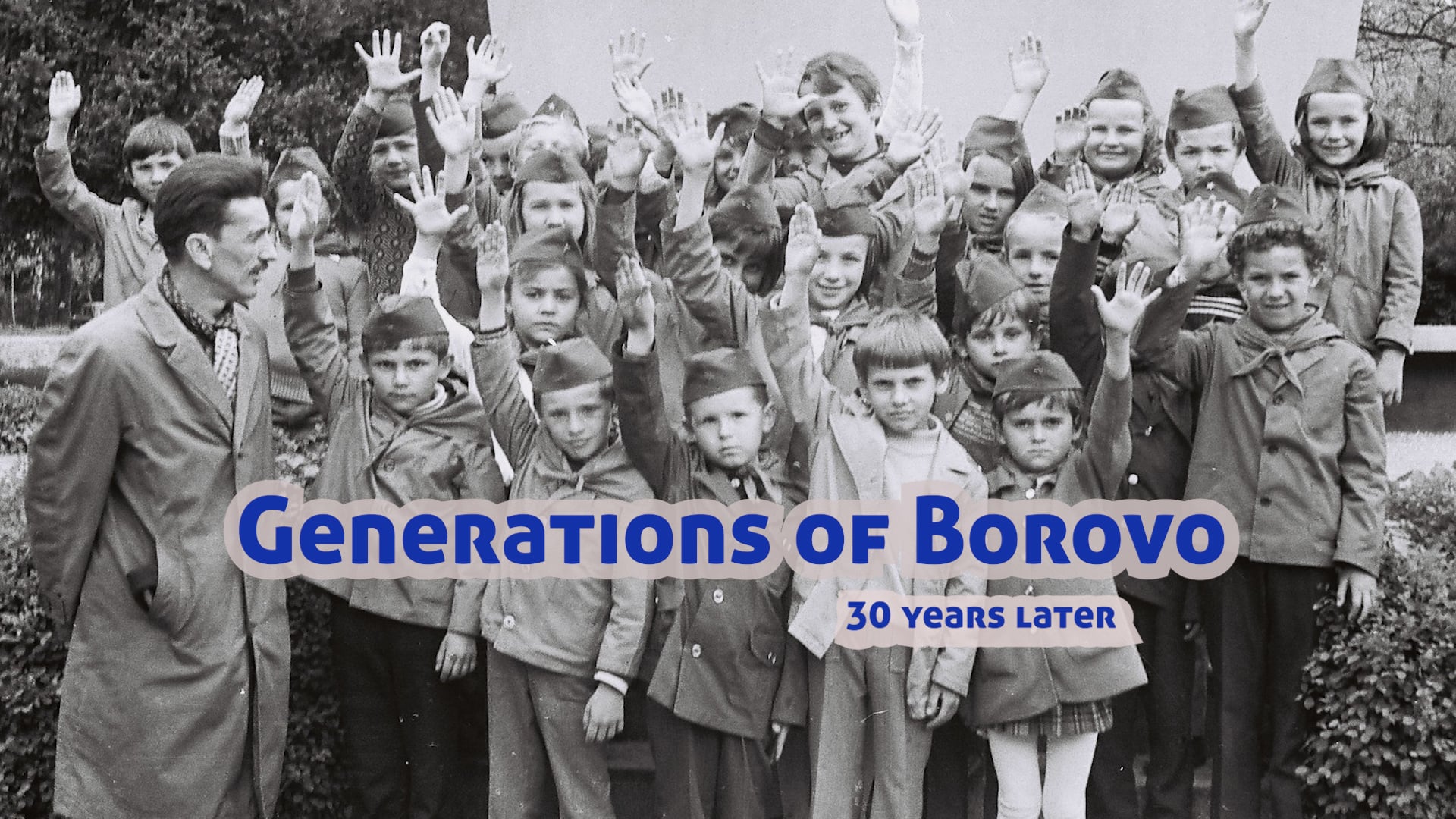 Generations of Borovo, 30 years later