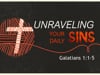 Unraveling Your Daily Sins - Galatians 1:1-5