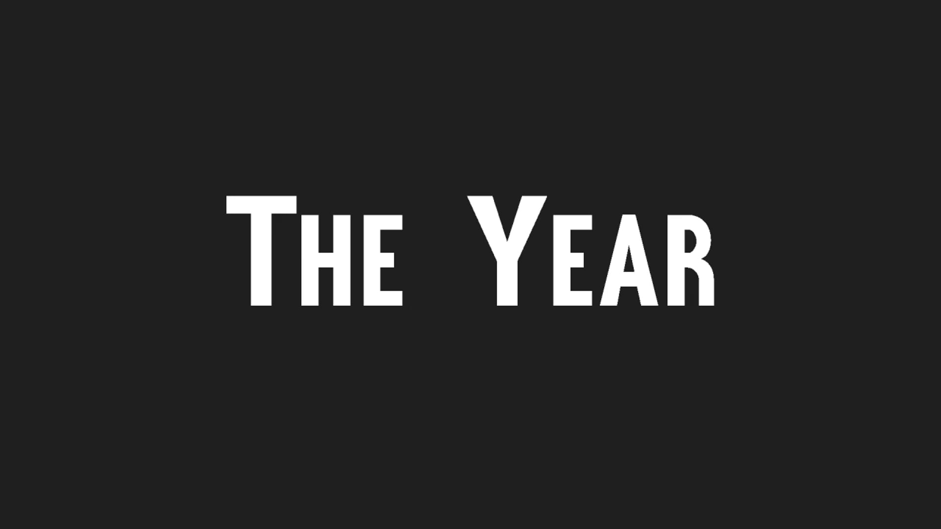 The Year (The Reveal Show Edit)