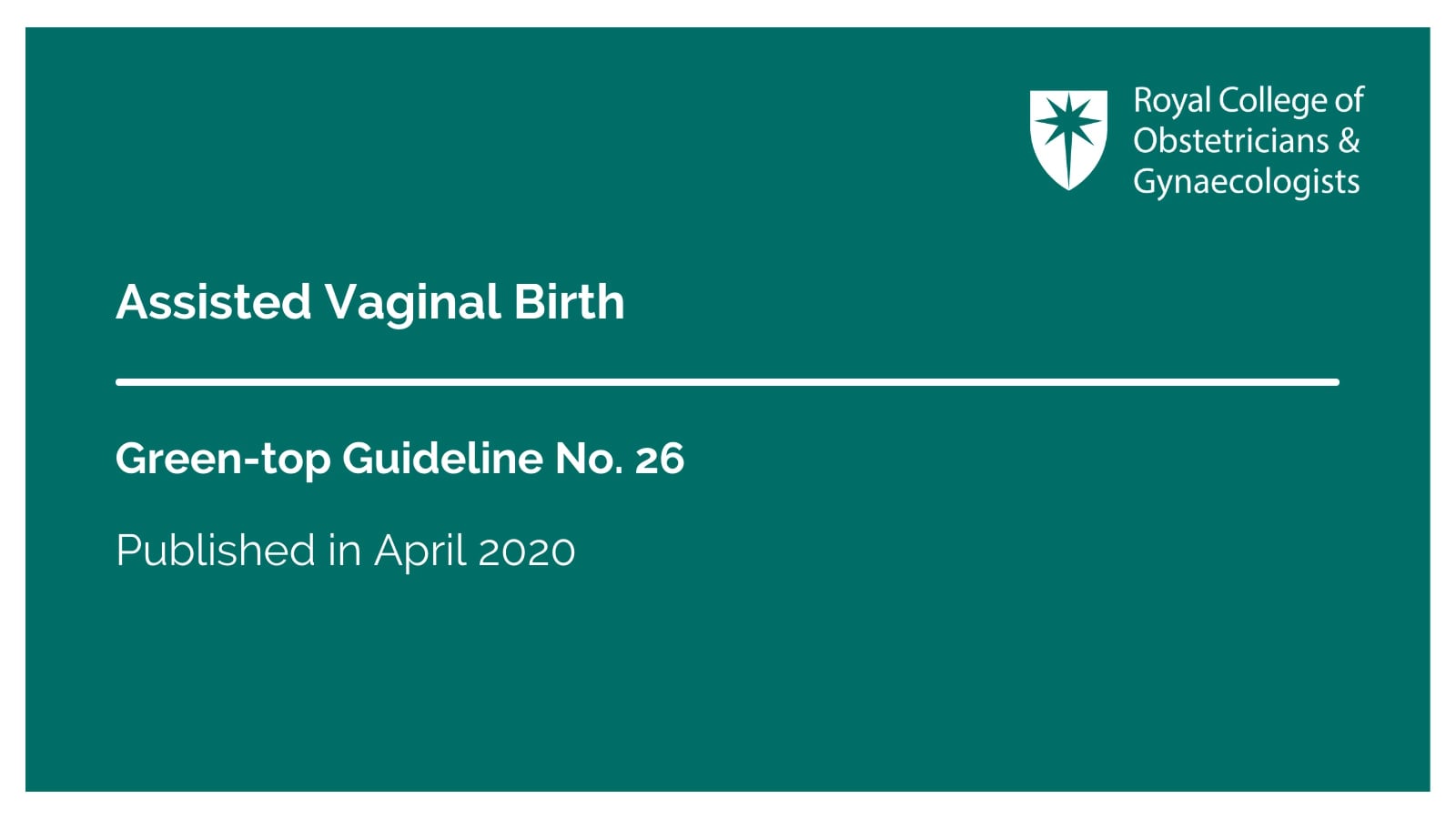 Assisted Vaginal Birth - GTG No.26