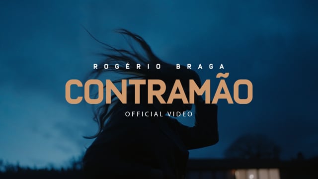 Rogério Braga - Contramão (Official Music Video)