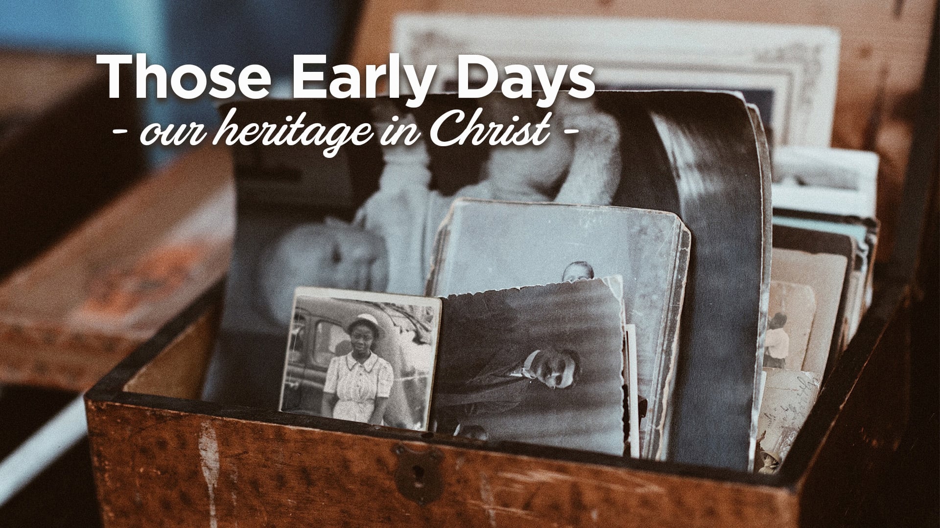 Those Early Days - Prayer