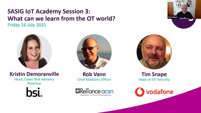 Friday 16 July 2021 - SASIG IoT Academy Session 3: What can we learn from the OT world?