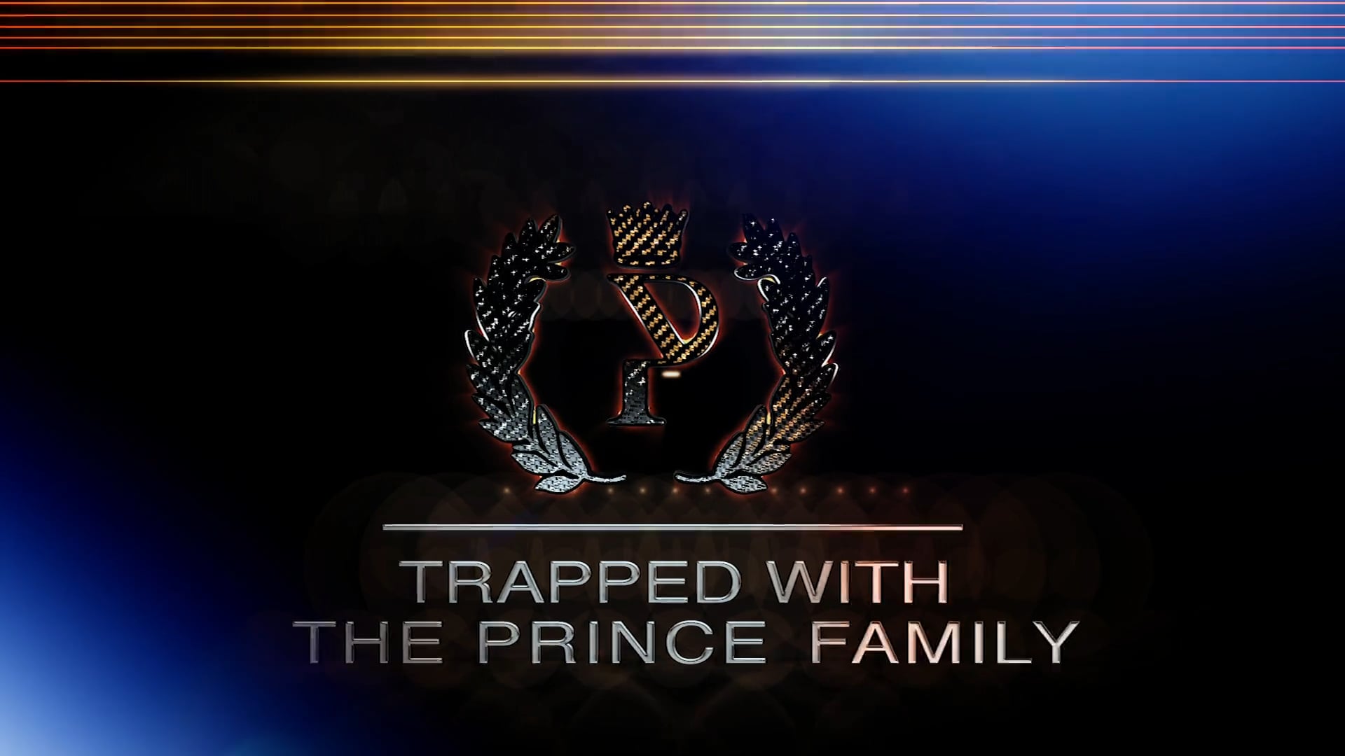 Trapped With The Prince Family [Realty Show Trailer] on Vimeo