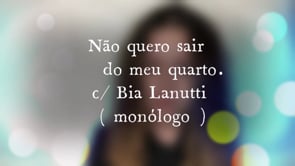 Não quero sair do meu quarto