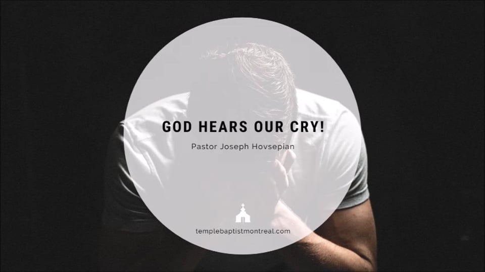 God Hears Our Cry!