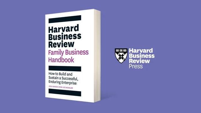From the authors: Introducing the HBR Family Business Handbook
