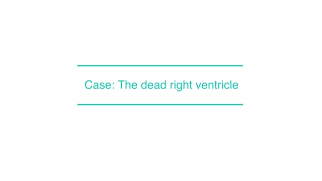 Case: The dead right ventricle