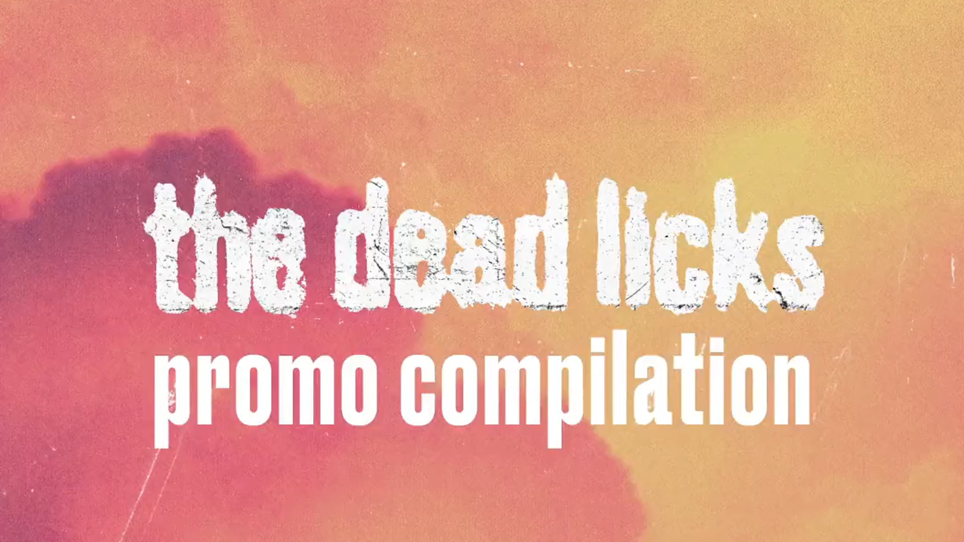 Album promotions compilation for The Dead Licks