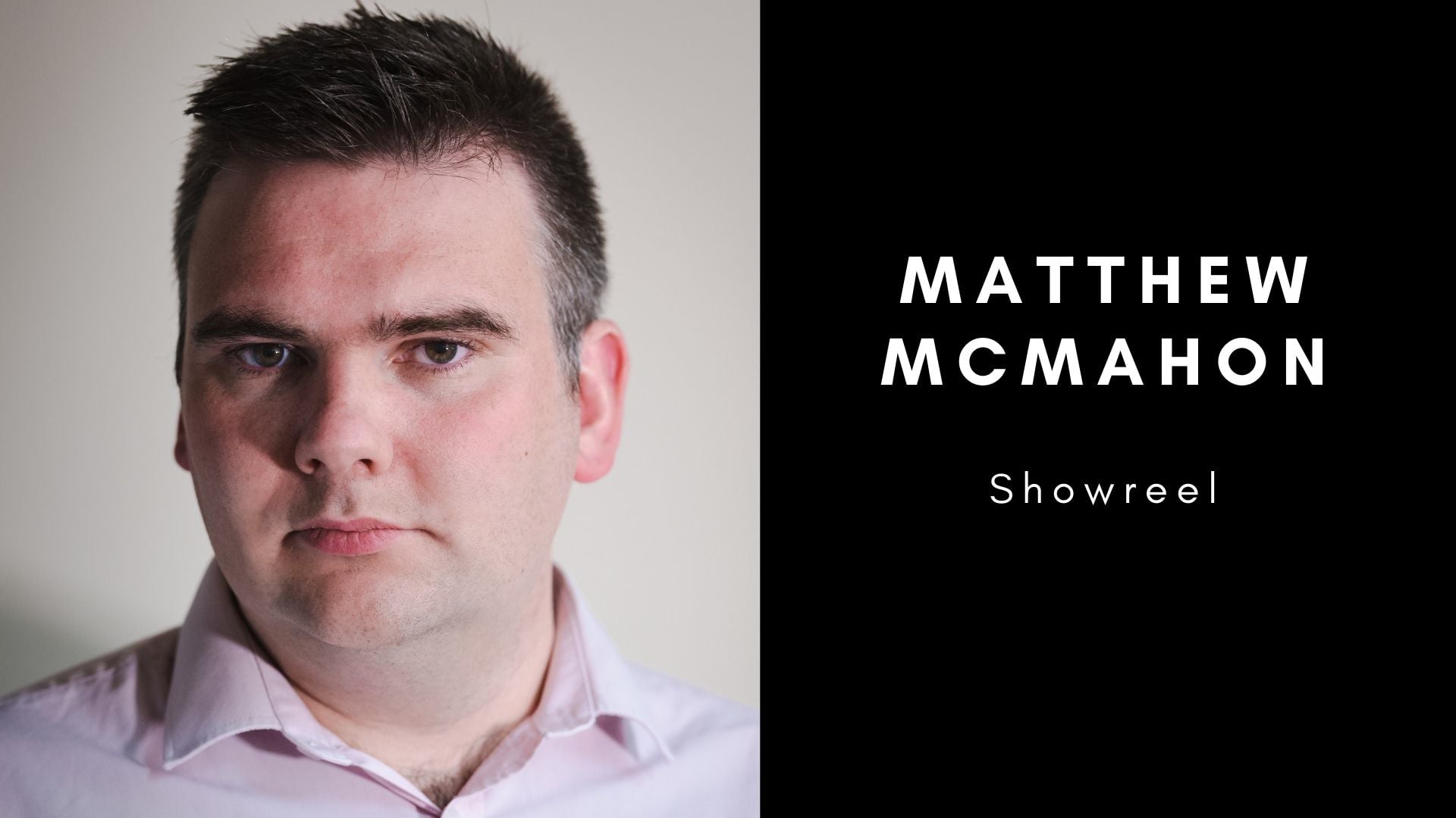 Matthew McMahon Showreel 2022